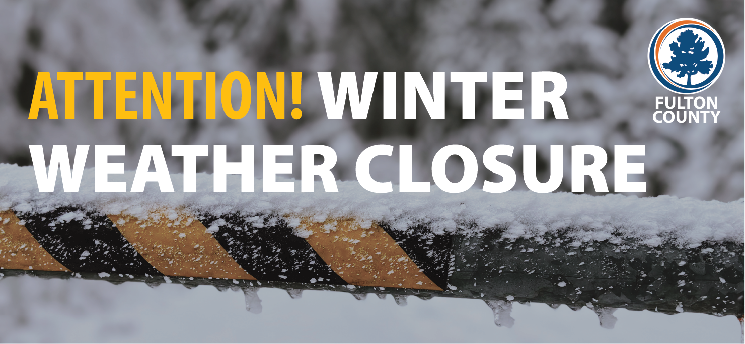 fulton county winter weather closures