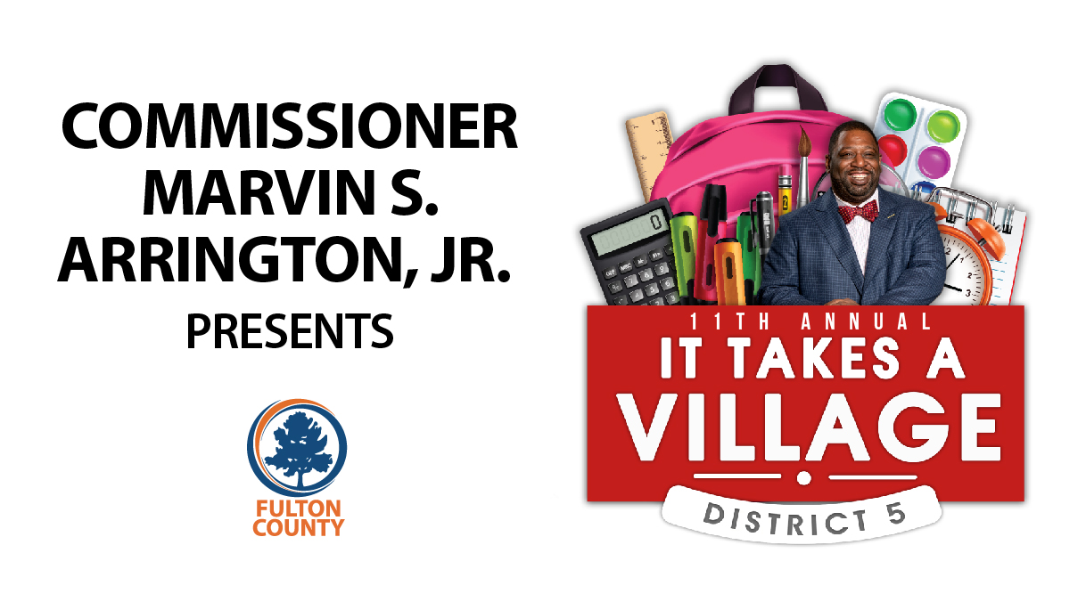 Commissioner Marvin S. Arrington Jr. presents It Takes A Village 2026