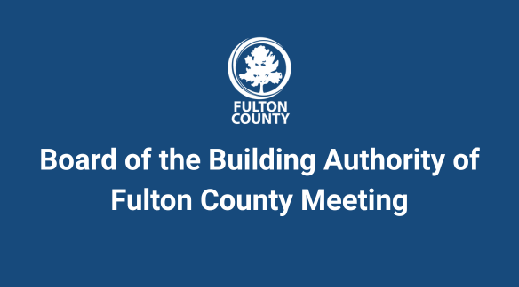 Board of the Building Authority of Fulton County meeting