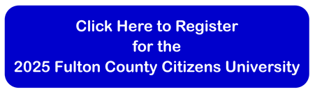 Use this button to register for the 2025 Fulton County Citizens University.