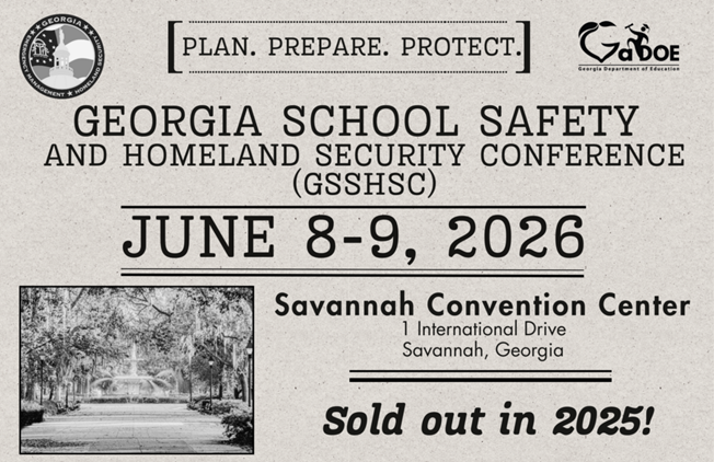 Georgia School Safety and Homeland Security Conference is June 8 through 9 in Savannah, GA at the Savannah Convention Center