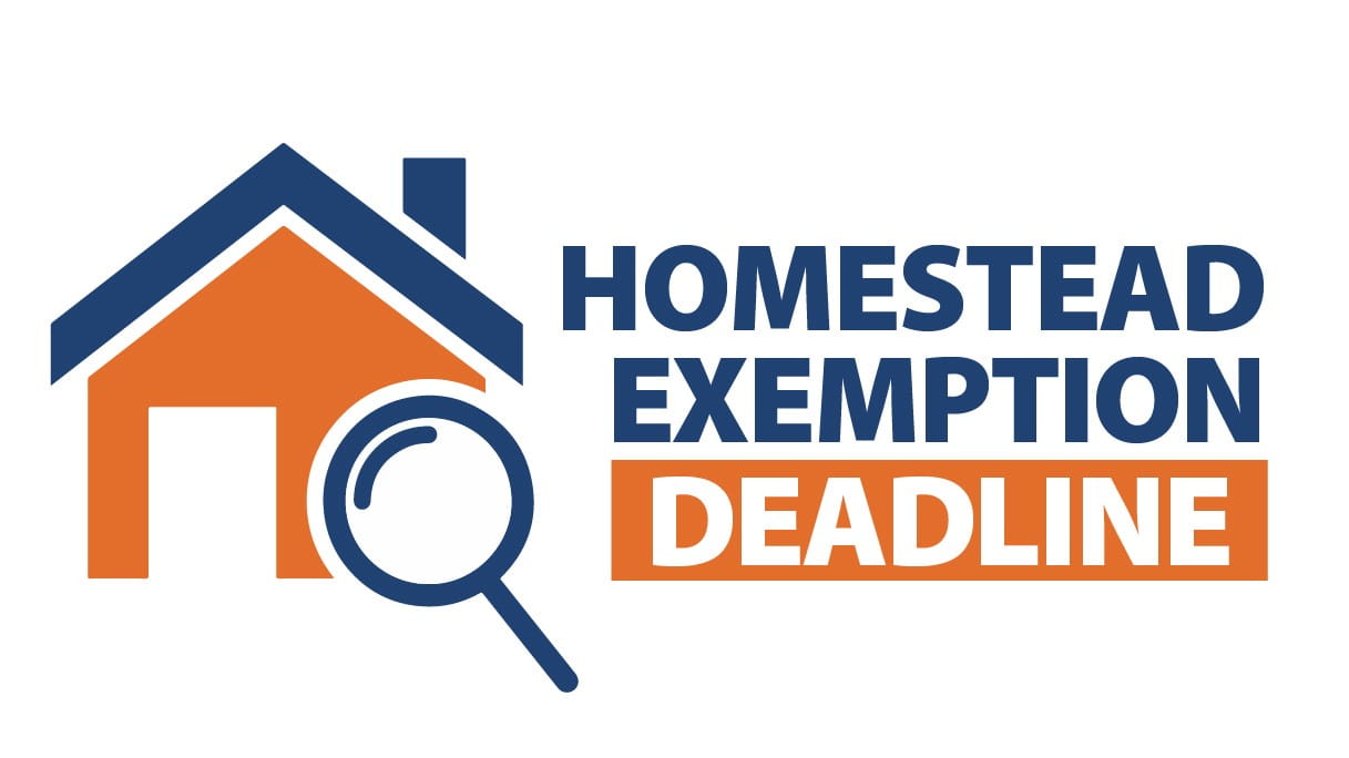 a photo about Homestead Exemption deadline reminder