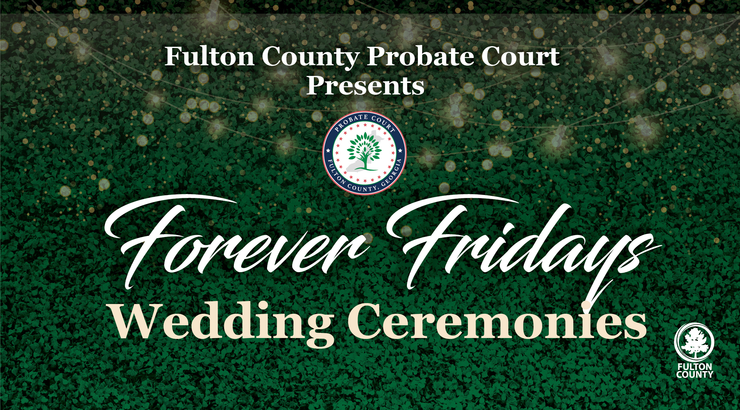 Fulton County Probate Court Presents Forever Friday Wedding Ceremonies Fulton County Probate Court Presents Forever Friday Wedding Ceremonies