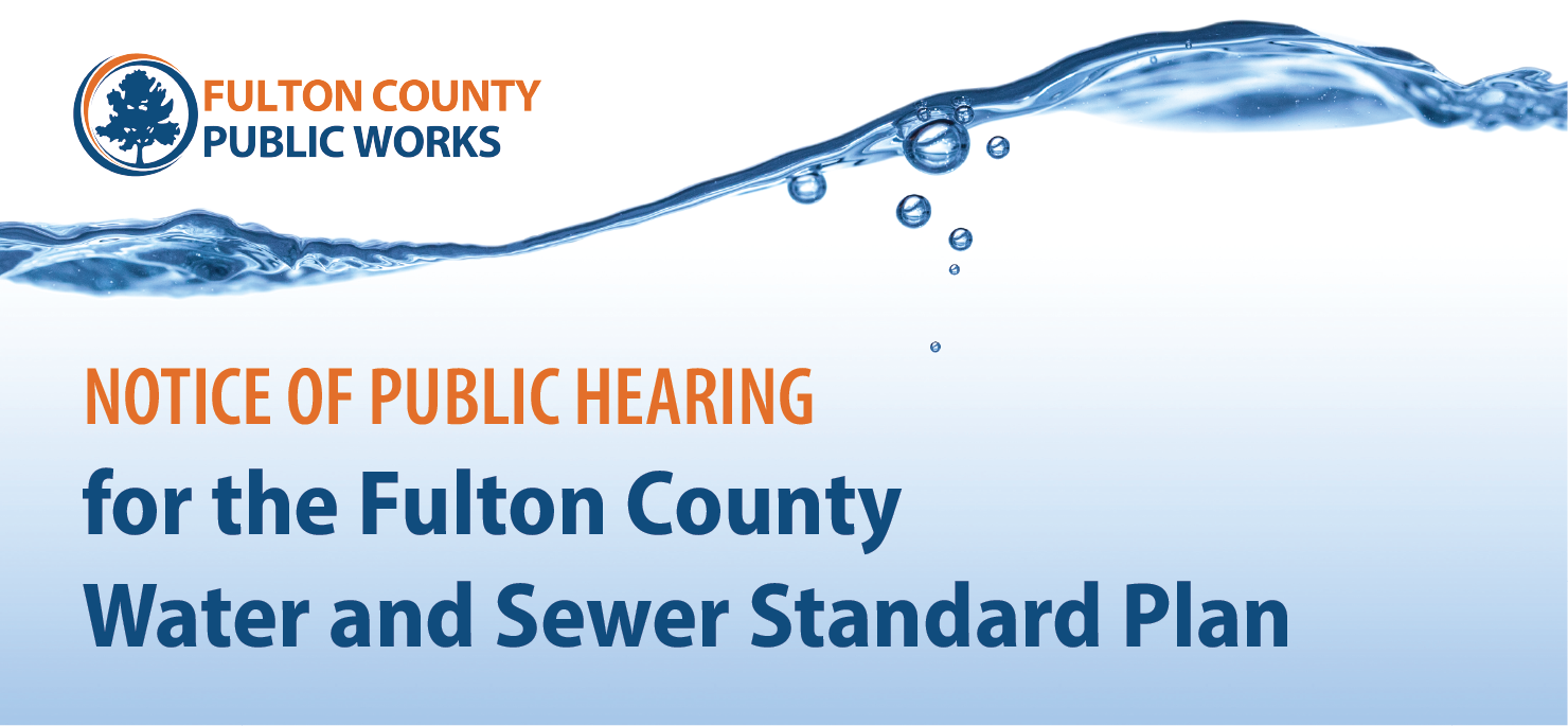 Fulton County Public Works wants to hear from residents regarding the proposed increases to the water and sewer rate structure of the County. 