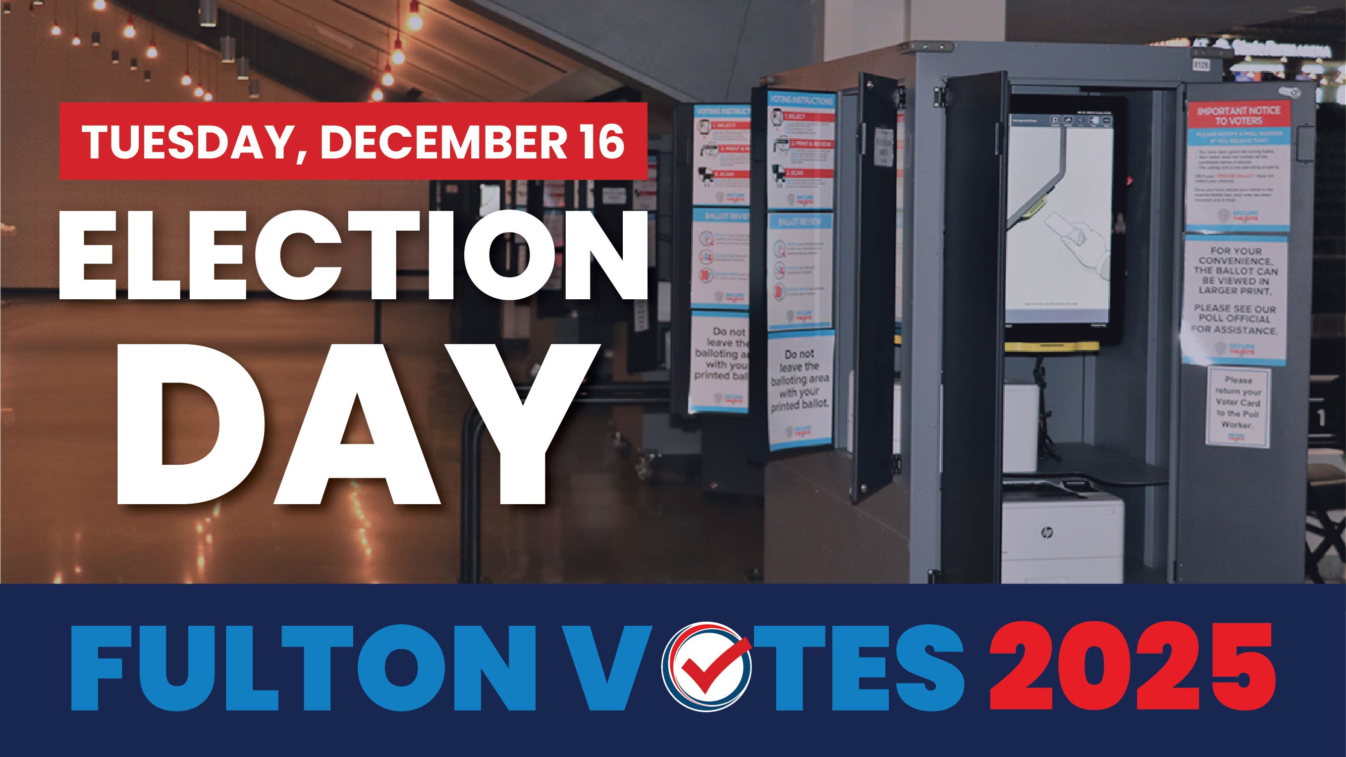 Tuesday, December 16 Election Day. Fulton Votes 2025