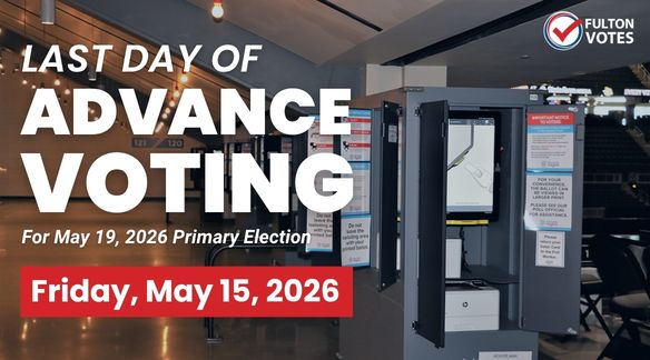 Last Day of Advance Voting for May 19, 2026 Primary is Friday, May 15