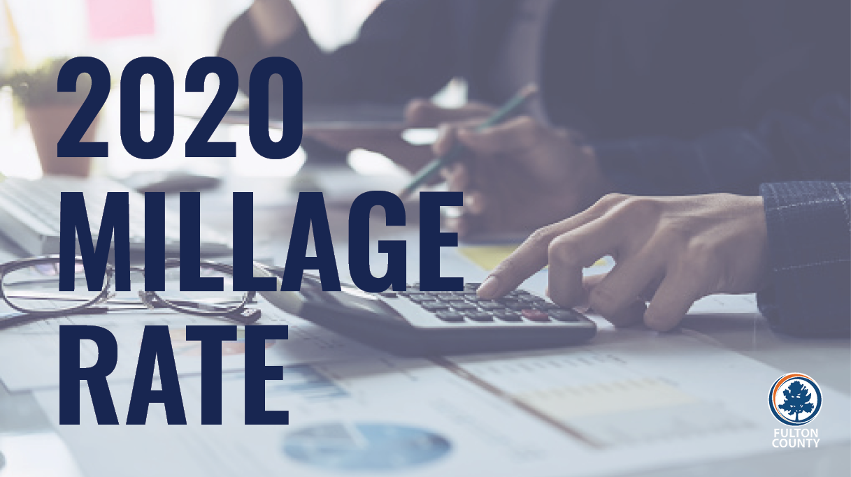 Fulton County Commissioners Approved Lower Millage Rate for 2020