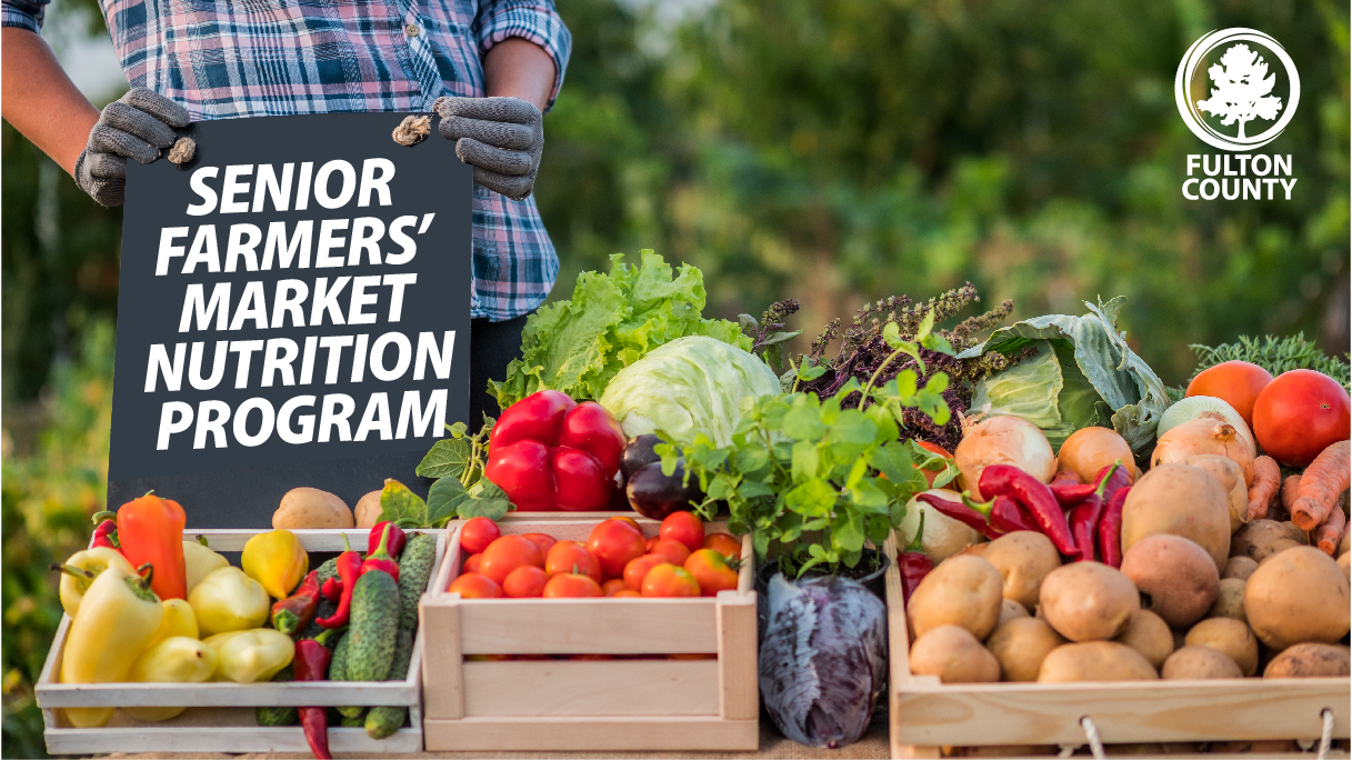 Fulton County Senior Services to Host the Senior Farmers