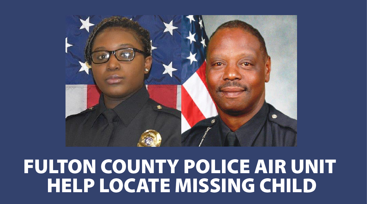 Fulton County Police Air Unit Help Locate Missing Child