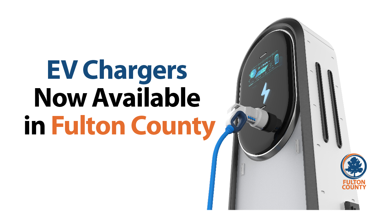 EV charges are now available at two Fulton County facilities.