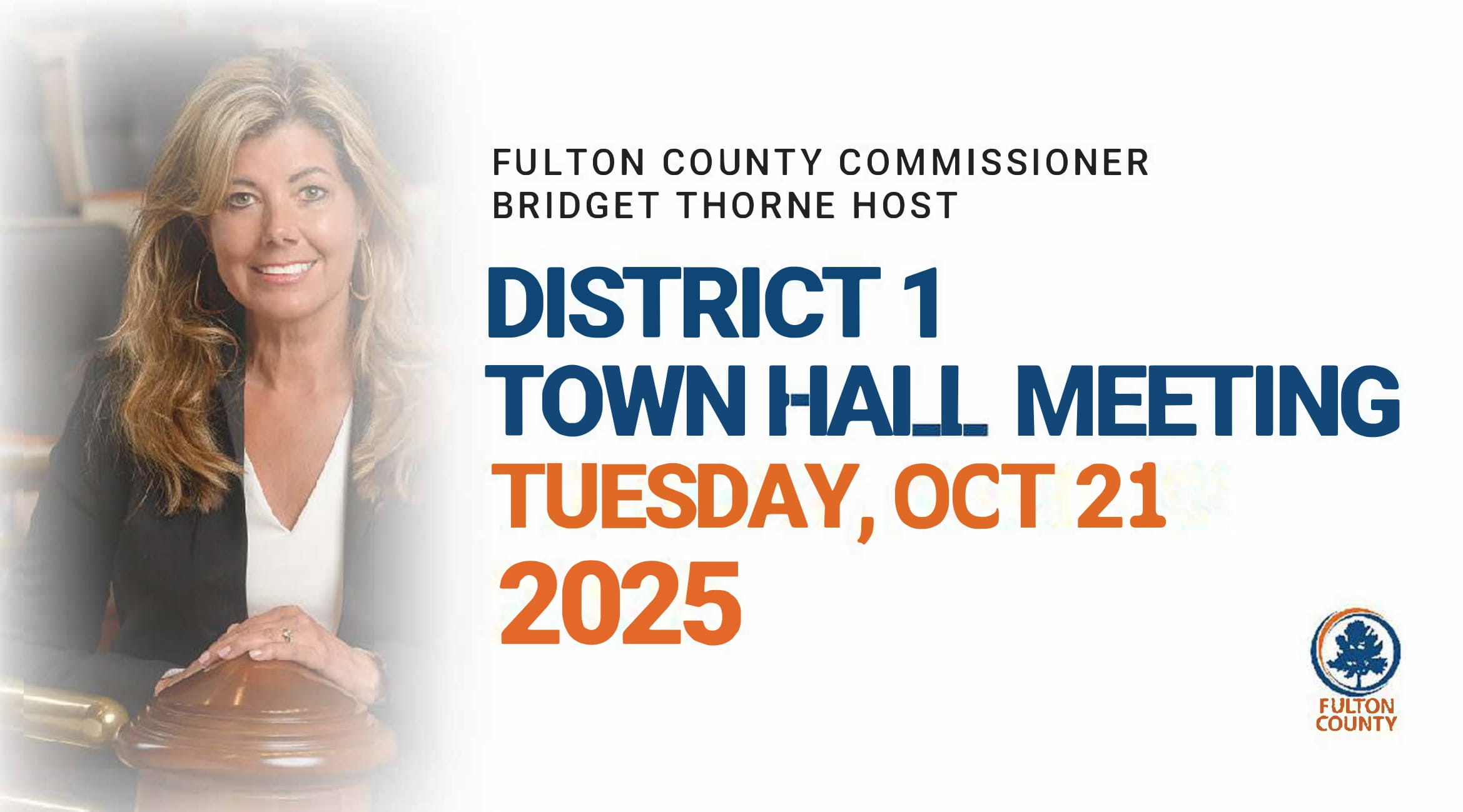 District 1 Commissioner Bridget Thorne will host a community town hall on October 21, 2025.